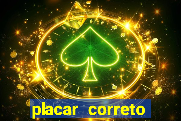 placar correto jogos de hoje